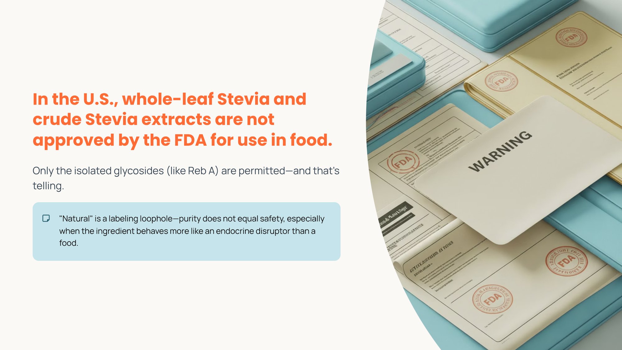 3_In-the-US-whole-leaf-Stevia-and-crude-Stevia-extracts-are-not-approved-by-the-FDA-for-use-in-food-1